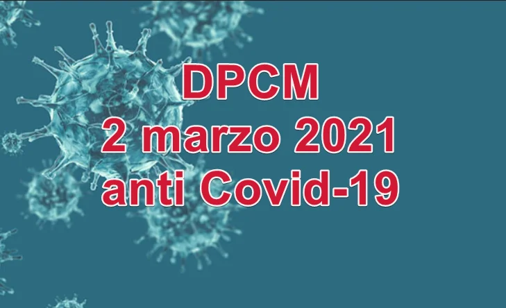 Nuovo Dpcm 2 marzo 2021 di Pasqua con misure anti Covid-19