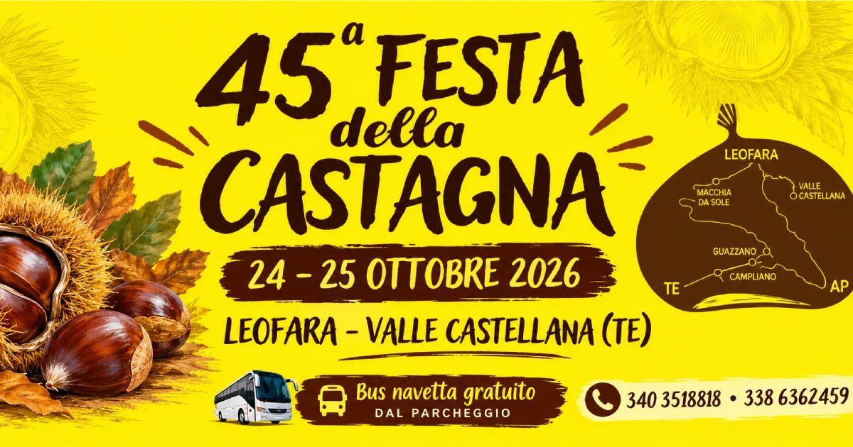 Leofara - Valle Castellana (TE): 45ª Festa della Castagna