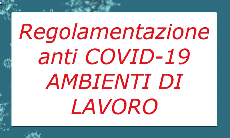 Coronavirus: Protocollo di regolamentazione delle misure anti Covid-19 negli ambienti di lavoro