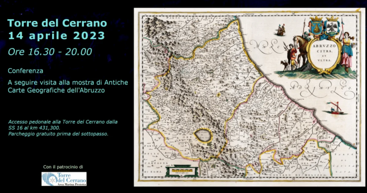 Pineto (Te) - Torre del Cerrano - Giornata Internazionale della Geografia: antiche e rare carte geografiche dell’Abruzzo