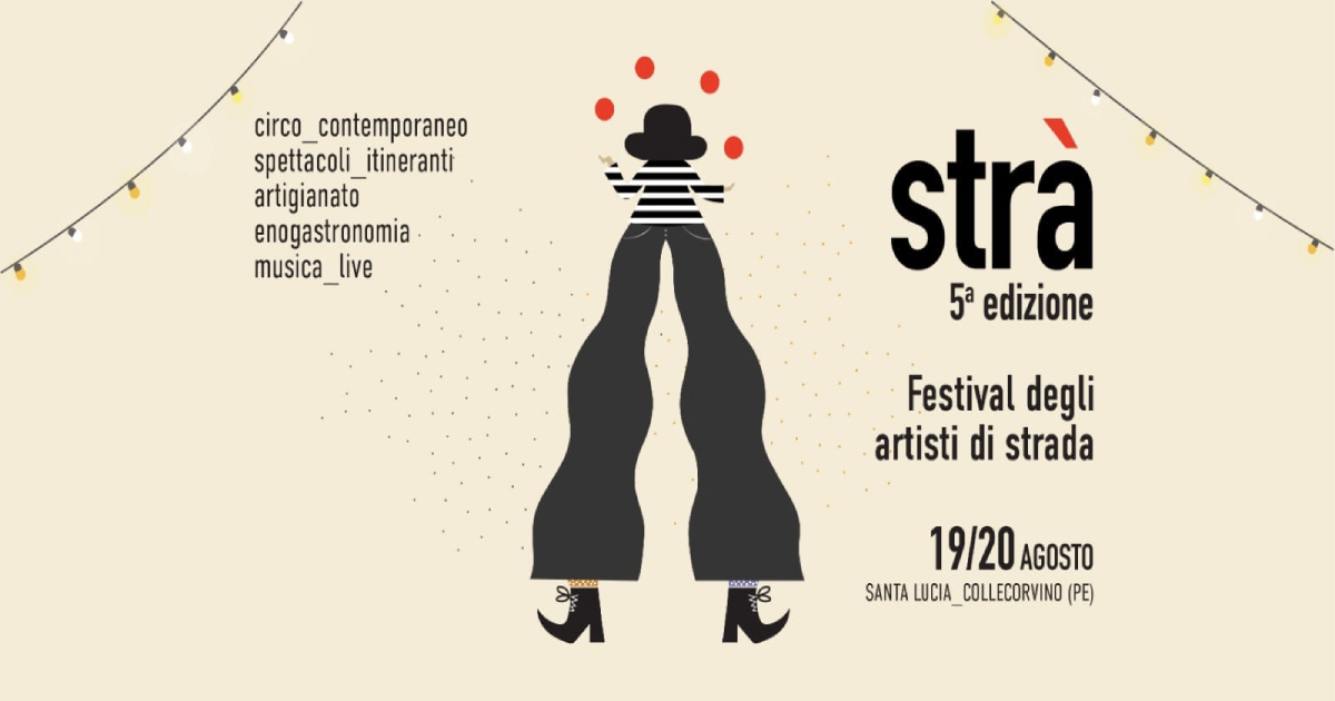 Collecorvino (Pe) - STRÀ Festival degli Artisti di Strada